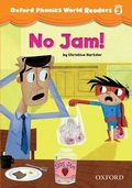 Cover: No Jam! (Oxford Phonics World Readers Level 2) - Oxford University Press