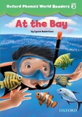 Cover: At the Bay (Oxford Phonics World Readers Level 3) - Oxford University Press