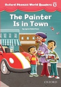 Cover: Painter is in Town (Oxford Phonics World Readers Level 5) - Oxford University Press