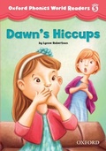 Cover: Dawn's Hiccups (Oxford Phonics World Readers Level 5) - Oxford University Press