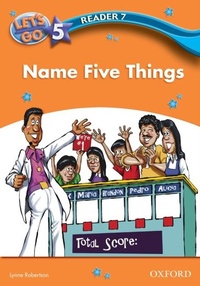 Enlarge image Cover: Name Five Things (Let's Go 3rd ed. Level 5 Reader 7) - Oxford University Press