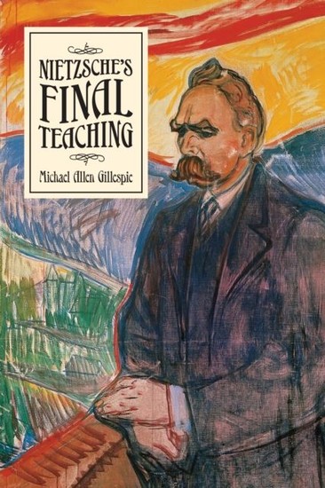 Abbildung von: Nietzsche's Final Teaching - University of Chicago Press