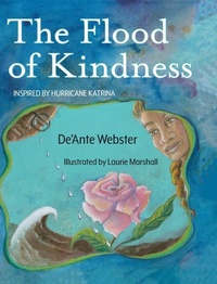 Abbildung von: The Flood of Kindness - Blessed Book Publishing