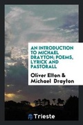 Cover: An Introduction to Michael Drayton - Trieste Publishing