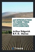 Cover: An Introduction to Greek Verse Composition, with Exercises, by A. Sidgwick ... - Trieste Publishing