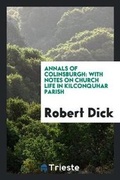 Cover: Annals of Colinsburgh - Trieste Publishing