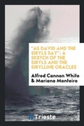 Cover: As David and the Sibyls Say - Trieste Publishing