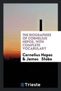 Cover: The Biographies of Cornelius Nepos, Ed. by J. Stobo - Trieste Publishing