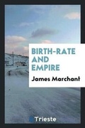 Cover: Birth-Rate and Empire - Trieste Publishing
