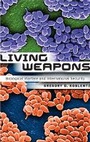 Cover: Living Weapons - Cornell University Press