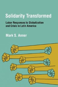 Abbildung von: Solidarity Transformed - ILR Press