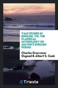 Cover: The Classical Mythology of Milton's English Poems - Trieste Publishing