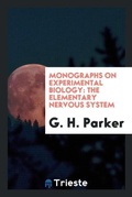 Cover: Monographs on Experimental Biology - Trieste Publishing