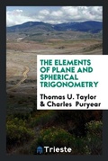 Cover: The Elements of Plane and Spherical Trigonometry - Trieste Publishing