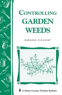 Enlarge image Cover: Controlling Garden Weeds - Storey Publishing LLC