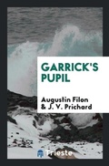 Cover: Garrick's Pupil - Trieste Publishing