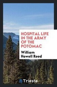 Abbildung von: Hospital Life in the Army of the Potomac - Trieste Publishing