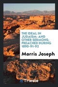Cover: The Ideal in Judaism - Trieste Publishing