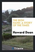 Cover: The Iron Hand - Trieste Publishing