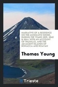 Cover: Narrative of a Residence on the Mosquito Shore, During the Years 1839, 1840 & 1841 - Trieste Publishing