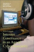 Cover: Internet Governance in an Age of Cyber Insecurity - Council on Foreign Relations