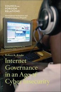 Enlarge image Cover: Internet Governance in an Age of Cyber Insecurity - Council on Foreign Relations