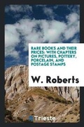 Cover: Rare Books and Their Prices - Trieste Publishing