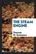 Cover: The Steam Engine - Trieste Publishing