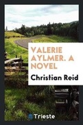 Cover: Valerie Aylmer - Trieste Publishing