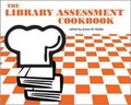 Cover: The Library Assessment Cookbook - Association of College & Research Libraries