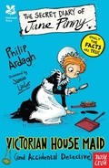 Cover: National Trust: The Secret Diary of Jane Pinny, Victorian House Maid - Nosy Crow Ltd