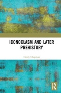 Cover: Iconoclasm and Later Prehistory - Routledge