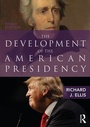 Cover: The Development of the American Presidency - Routledge