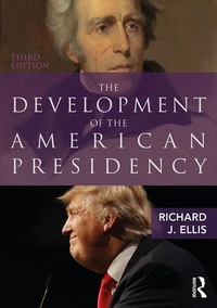 Enlarge image Cover: The Development of the American Presidency - Routledge