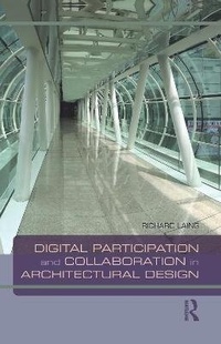 Enlarge image Cover: Digital Participation and Collaboration in Architectural Design - Routledge