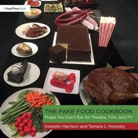 Abbildung von: The Fake Food Cookbook - Routledge