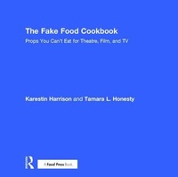 Abbildung von: The Fake Food Cookbook - Routledge
