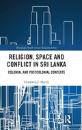 Cover: Religion, Space and Conflict in Sri Lanka - Routledge