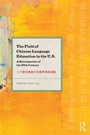 Cover: The Field of Chinese Language Education in the U.S. - Routledge