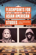 Cover: Flashpoints for Asian American Studies - Fordham University Press
