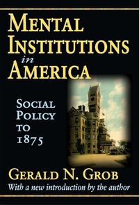 Abbildung von: Mental Institutions in America - Routledge