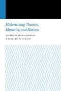 Cover: Historicizing Theories, Identities, and Nations - University of Nebraska Press