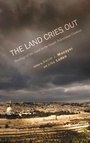 Cover: The Land Cries Out - Wipf & Stock Publishers