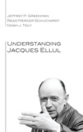 Cover: Understanding Jacques Ellul - Wipf & Stock Publishers