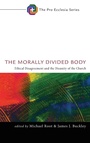 Cover: The Morally Divided Body - Wipf & Stock Publishers
