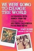 Cover: We Were Going to Change the World - Santa Monica Press