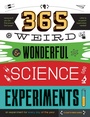 Cover: 365 Weird & Wonderful Science Experiments - Moondance Press