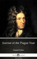 Cover: Journal of the Plague Year by Daniel Defoe - Delphi Classics (Illustrated) - Delphi Classics (Parts Edition)
