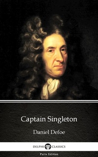 Enlarge image Cover: Captain Singleton by Daniel Defoe - Delphi Classics (Illustrated) - Delphi Classics (Parts Edition)