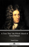 Cover: A Tour Thro' the Whole Island of Great Britain by Daniel Defoe - Delphi Classics (Illustrated) - Delphi Classics (Parts Edition)